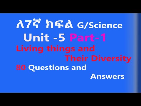 📚 Grade 7 General Science Unit 5: Part-1 Living Things and Their Diversity – Questions and Answers 🌱