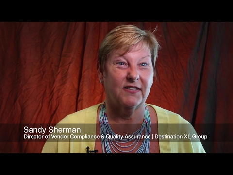 Destination XL Group - Customer Success Story (Sandy Sherman - Director of Vendor Compliance & Quality)