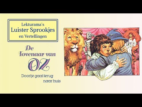 De Tovenaar van Oz - Doortje gaat naar huis (6/6) - Lekturama Luister Sprookjes