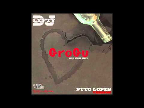 Dj Lefty - Grogu (PuTo Lopes Version) *NEW