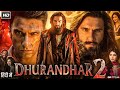 Dhurandhar 2 Full Movie 2026 Ranveer Singh Sanjay Dutt Sara Arjun Arjun R Reviews Facts