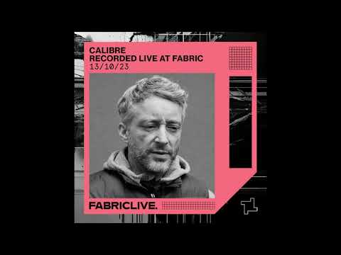 FABRICLIVE - Calibre - recorded live from fabric 13/10/2023
