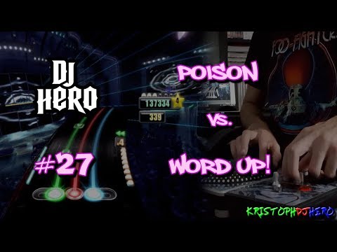 DJ Hero - Poison vs. Word Up! 100% FC (Expert)