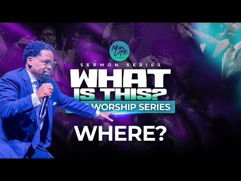 The Worship Series | WHERE? | Pastor John F. Hannah