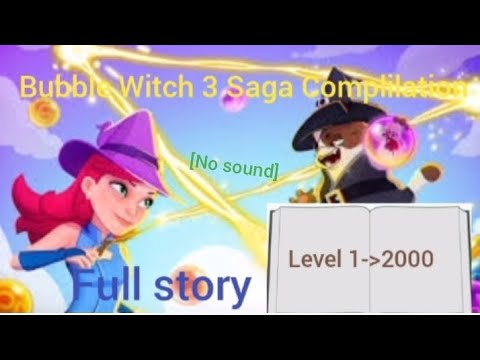 [NO SOUND] Bubble witch 3 saga story level 1 to 2000[READ DESC]