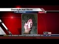 Hail hammers some northern towns