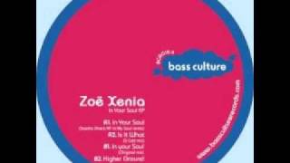 BCR012 : Zoe Xenia - Is It What