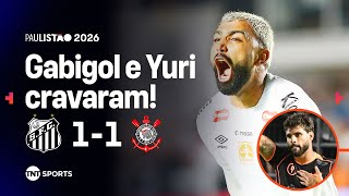 GABIGOL MARCA COM FALHA DE HUGO SOUZA, E YURI ALBERTO CRAVA PRO TIMÃO | SANTOS 1X1 CORINTHIANS