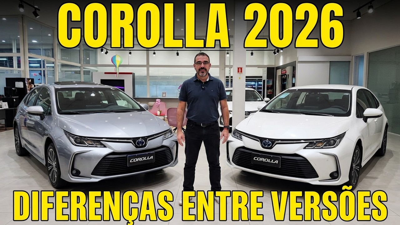 Toyota Corolla 2026 - Diferenças entre todas as versões