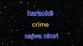 karaokê -crime- najwanimri