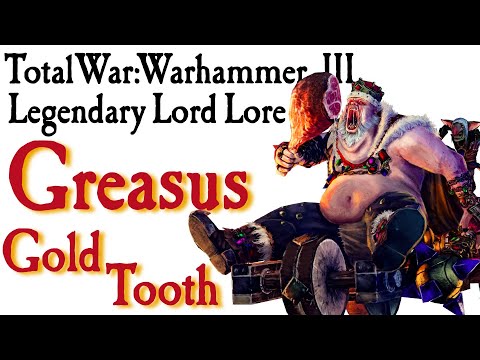 Greasus Goldtooth Lore TW: Warhammer 3