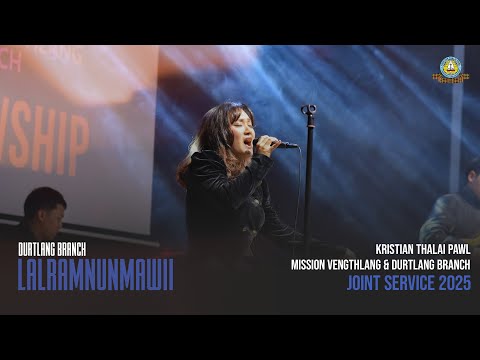 LALRAMNUNMAWII - JOINT SERVICE MISSION VENGTHLANG & DURTLANG BRANCH