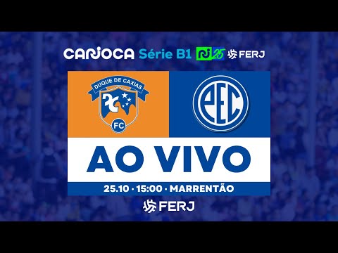 AO VIVO E COM IMAGENS: DUQUE DE CAXIAS x PADUANO | CARIOCA B1