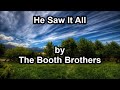 He Saw It All - The Booth Brothers (Lyrics)