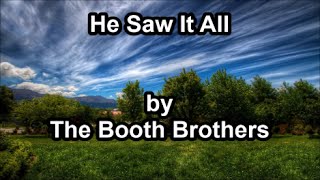 He Saw It All - The Booth Brothers (Lyrics)