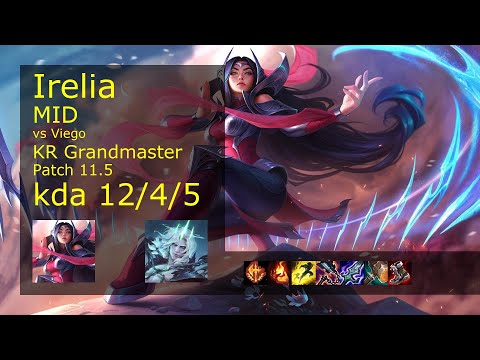 Irelia vs Viego Mid - KR Grandmaster 12/4/5 Patch 11.5 Gameplay // [롤] 이렐리아 vs 비에고 미드