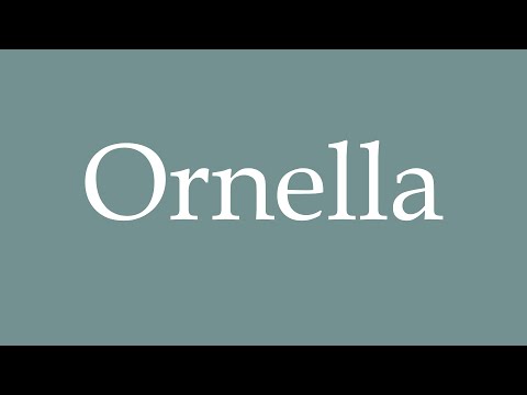 How to Pronounce ''Ornella'' Correctly in French