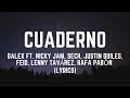 Cuaderno -Dalex ft. Nicky Jam, Sech, Justin Quiles, Feid, Lenny Tavárez, Rafa Pabön (LYRICS) Cuaderno -Dalex ft. Nicky Jam, Sech, Justin Quiles, Feid, Lenny Tavárez, Rafa Pabön (LYRICS)