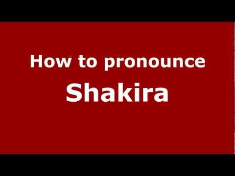 How to pronounce Shakira