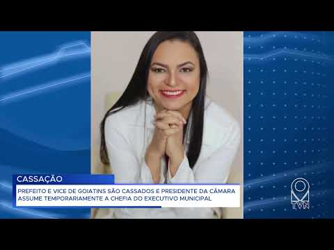 PREFEITO E VICE DE GOIATINS SÃO CASSADOS E PRESIDENTE DA CÂMARA ASSUME TEMPORARIAMENTE A CHEFIA