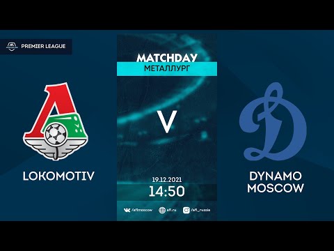 AF21. Russia. Premier League. Lokomotiv-Dynamo Moscow