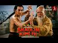 The Best Of Shaolin Kung Fu Full Martial Arts Movie