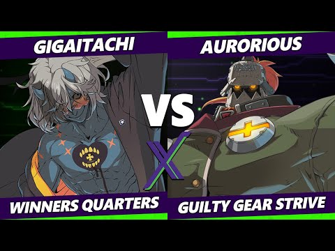 F@X 469 Winners Quarters - Gigaitachi (Happy Chaos) Vs. Aurorious (Potemkin) Guilty Gear Strive