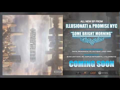 Illusionati & Promise NYC Feat. Trafek - Some Bright Morning