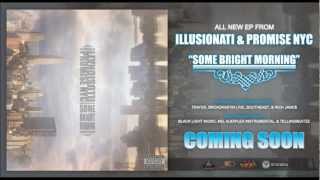 Illusionati & Promise NYC Feat. Trafek - Some Bright Morning
