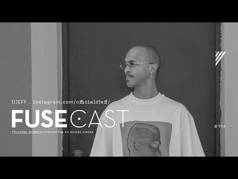 Fusecast #184 - DJEFF