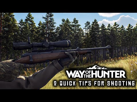 Way of the Hunter - 2 Quick Essential Tips for Shooting