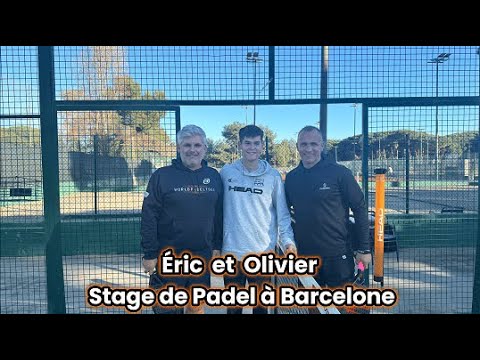 🎾 Eric et Olivier en Stage de Padel à Barcelone🎾