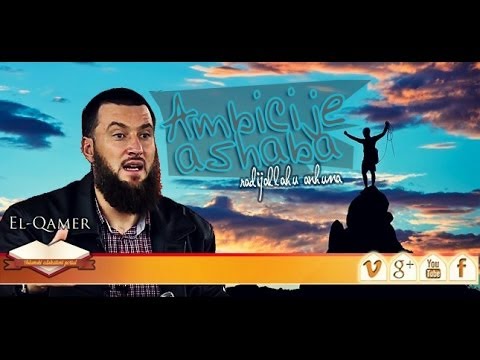 AMBICIJE ASHABA r.a. | Hfz. Almir Kapić