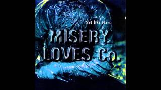 MISERY LOVES CO - Deny Everything