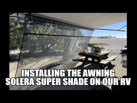 Installing a Lippert Front Panel Solera Super Shade on our RV Awning