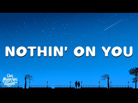 B.o.B - Nothin' On You (Lyrics) ft. Bruno Mars
