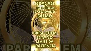 🟡🟡  SE VOCÊ ESTÁ CANSADO DE ESPERAR, ORE ISSO AGORA | SALMO 7  #oraçãopoderosa #salmos #salmo7