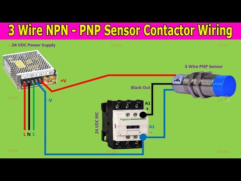 3 Wire NPN - PNP Sensor Contactor Wiring Connection Diagram  @EEE MORE ​