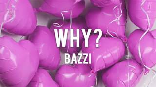 【Lyrics 和訳】Why? - Bazzi