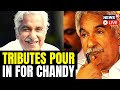 Oommen Chandy Death Live | Former Kerala CM Oommen Chandy Passes Away At 79 | Tributes Pour In