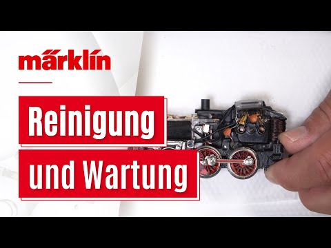 Reinigung und Wartung einer Märklin Lokomotive
