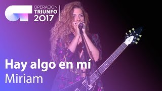 Miriam - 'Hay algo en mí' | OT Concierto Bernabéu