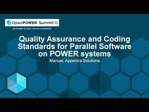 Quality Assurance and Coding Standards for Parallel Software on POWER systems - Manuel