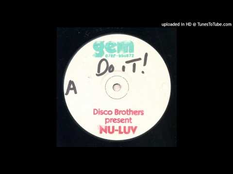 Disco Brothers(2)  Present Nu Luv - Do It