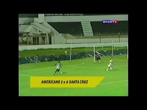 Americano 2 x 0 Santa Cruz - Copa do Brasil 2009
