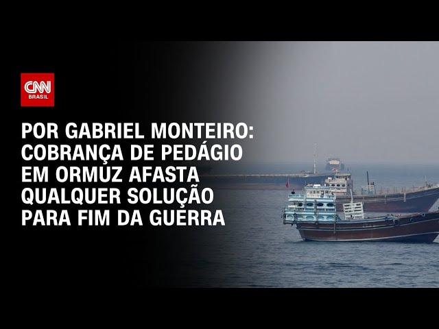 Análise: Cobrança de pedágio em Ormuz afasta qualquer solução para fim da guerra | AGORA CNN