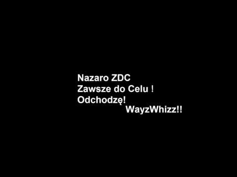 Nazaro ZDC-Odchodzę prod. WayzWhizz [HD]