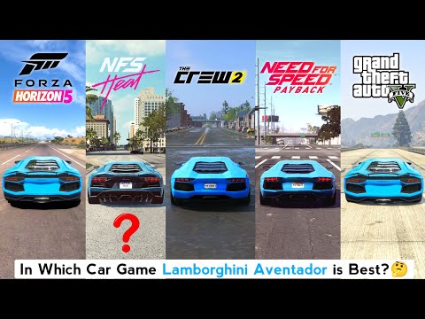 Lamborghini Aventador Comparison in NFS Heat, The Crew 2, Forza 5 & 4, NFS Payback & Rivals, GTA 5