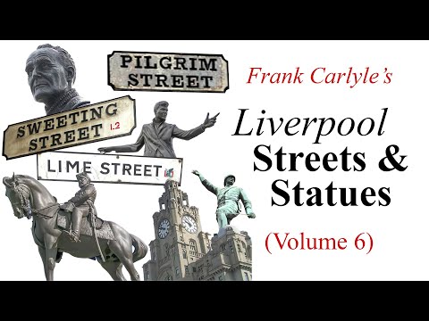Frank Carlyle's: Liverpool Streets & Statues [Episode 6]