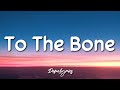 To The Bone - Pamungkas (Lyrics) 🎵